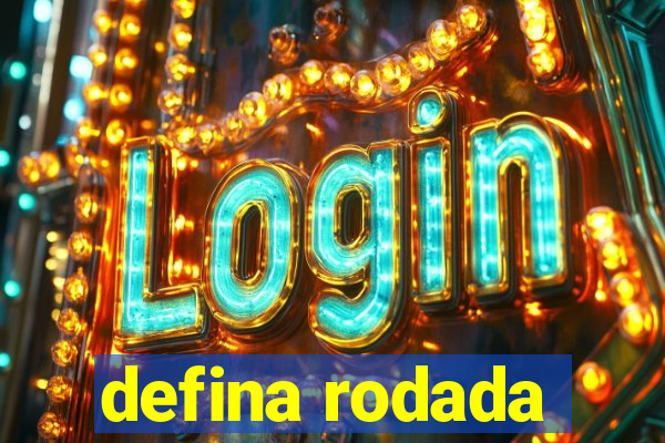 defina rodada